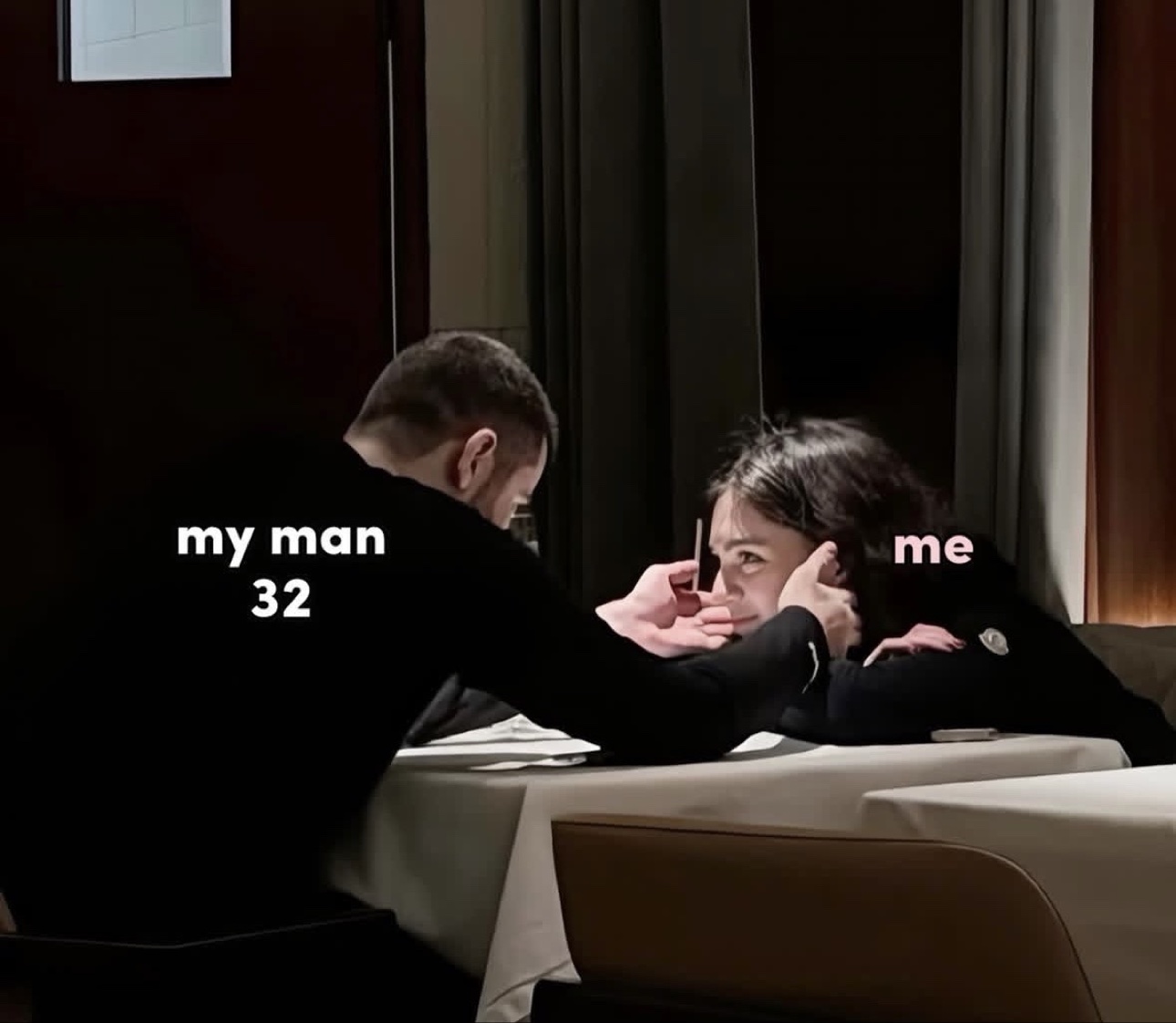 Our inside joke: my man 32
